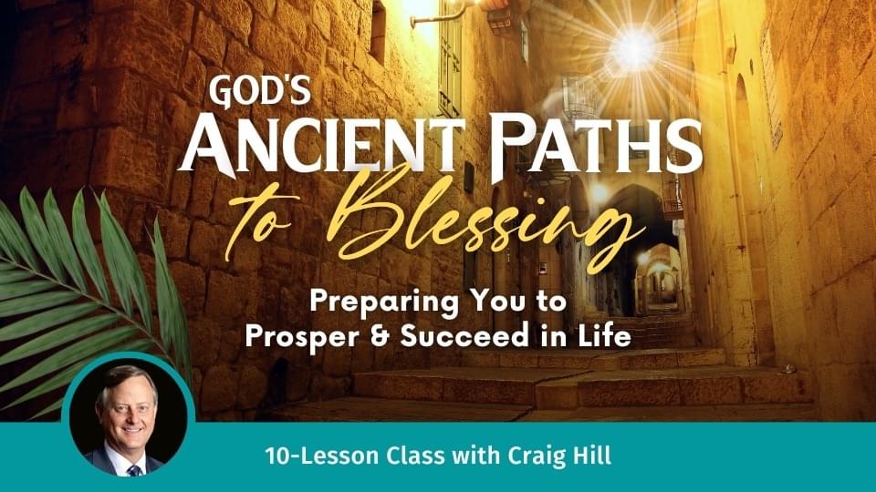 God's Ancient Paths to Blessing